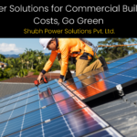 Solar Power Solutions for Commercial Buildings: Cut Costs, Go Green