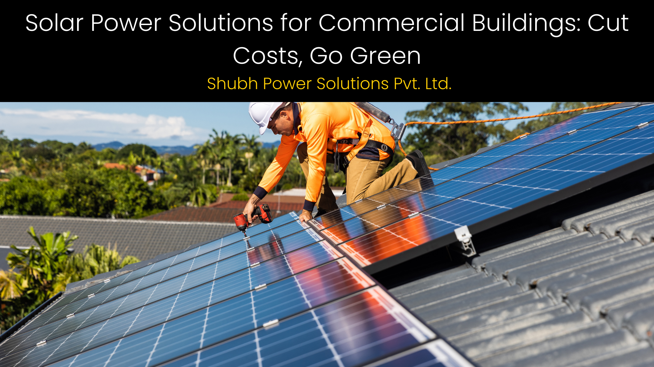 All you need to know about solar energy.