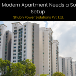 Why Every Modern Apartment Needs a Solar Energy Setup
